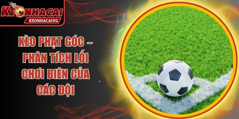 Kèo Phạt Góc